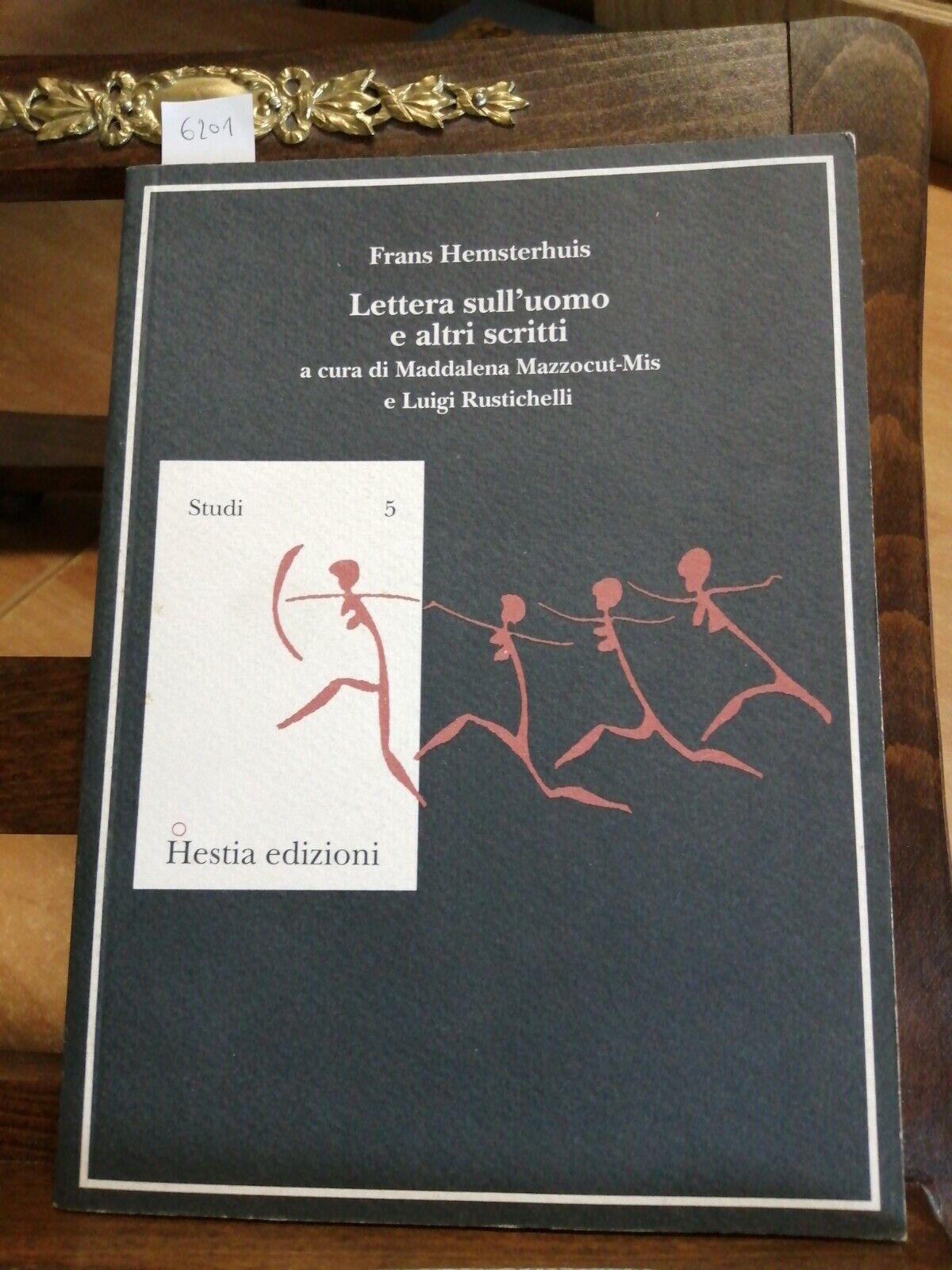 LETTRE SUR L'HOMME ET AUTRES ÉCRITS - FRANS HEMSTERHUIS 1994 ÉDITIONS HESTIA