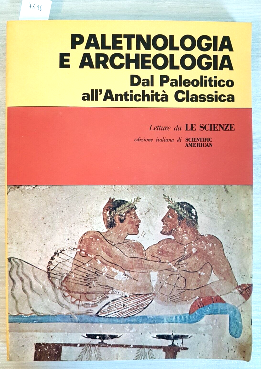 Paletnología y arqueología del paleolítico al Antichit 1973 The Sciences (